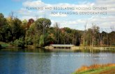 PLANNING AND REGULATING HOUSING OPTIONS FOR CHANGING ... · PLANNING AND REGULATING HOUSING OPTIONS FOR CHANGING DEMOGRAPHICS New Partners for Smart Growth Conference February 2017