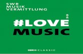19 · 20 #LOVE MUSIC - swr.de · 2 3 gru ẞwort 5 swr symphonieorchester konzerte 6 veranstaltungen und projekte 18 workshops 26 swr vokalensemble konzerte 30 workshops 34