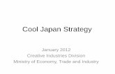 Cool Japan Strategy - meti.go.jp · X \ Æ#Õ#Ø X H S H H : ºH The Japanese economy—status and issues: Negative employment impacts from hollowing out With the rapid rise of the