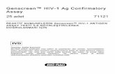 Genscreen™ HIV-1 Ag Confirmatory Assay 25 adet 71121 file3 1 - KL N K ÖNEM HIV-1'e ait p24 antijeninin varlı ını do rulamak amacıyla, tekrarlanabilir reaktif numuneler Genscreen™