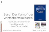Euro: Der Kampf der - scholar.princeton.edu · ndau Euro: Der Kampf der Wirtschaftskulturen Markus K. Brunnermeier, Harold James & Jean-Pierre Landau Österreichische Nationalbank