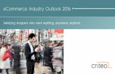 eCommerce Industry Outlook 2016 - criteo.com · search, email and cross-device advertising. I’m pleased to share with you this report highlighting the major trends that we believe