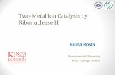 Two-Metal Ion Catalysis by Ribonuclease Hlelievre/CECAM/E_Rosta.pdf · Two-Metal Ion Catalysis by Ribonuclease H Department of Chemistry King’s College London ... Folding/Unfolding