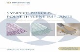 SYnPor PorouS PolYethYlene ImPlantS - synthes.vo.llnwd.netsynthes.vo.llnwd.net/o16/LLNWMB8/US Mobile/Synthes North America... · SYNPOR Porous Polyethylene Implants Surgical Technique