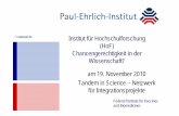 >> Institut für Hochschulforschung (HoF ... 18_19_11_2010/Grothe... · Federal Institute for Vaccines and Biomedicines Unit Personnel Paul-Ehrlich-Institut Das Paul-Ehrlich-Institut