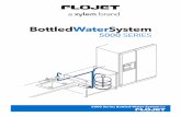 5000 Series Bottled Water System by · HOW THE SYSTEM WORKS The 5000 Series Bottled Water System by Flojet is designed to pump purified water from commercially available 5-gallon