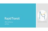 Rapid Transit - cs.ubc.caudls/slides/2018-jan-transit.pdf · Urban Rail Transit Tram, also streetcar or trolley: Rail based, on or along streets Light Rail: Not separated from other