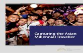 Capturing the Asian Millennial Traveller - visitsingapore.com · Capturing the Asian Millennial Traveller7 Over the next decade, Millennial Travellers (born between 1981 and 1995)