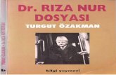 BİLGİ YAYINLARI I 102 - media.turuz.com · diaları • iddiaların ve Dr. R. Nur'un Hatıralarındaki Notların De ğeri • Hatıralarını Yazdığı Sıradaki Ruhsal ve Zihinsel