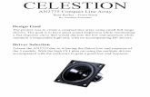 CELESTION · Enclosure Design In my design the biggest obstacle to overcome was the low end response as the driver has a FS 150hz. To overcome this I designed