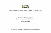 PROVINCE OF KWAZULU-NATAL - Durban · PROVINCE OF KWAZULU-NATAL Socio-Economic Review and Outlook 2017/2018 KwaZulu-Natal Provincial Government
