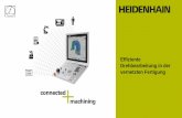 Effiziente Drehbearbeitung in der vernetzten Fertigung · Individuelle Vernetzung in der Fertigung HEIDENHAIN, 02.2018 Connected Machining unterstützt ein durchgängig digitales