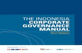 THE INDONESIA CORPORATE GOVERNANCE MANUAL · The Indonesia Corporate Governance Manual (CG Manual) was commissioned by IFC as part of the Indonesia Corporate Governance Program that