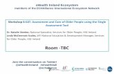 Room -TBC - ehealthireland.ie Ireland... · Room -TBC. 2. Welcome! 3. Workshop objectives Overview SAT and SAT selection Overview of SAT- interRAI System & interRAI Applications Facilitate