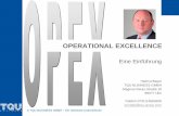 OPERATIONAL EXCELLENCE - tqu-group.com · © TQU BUSINESS GMBH - Ein Steinbeis-Unternehmen. TQU. 3 OPEX. Operational Excellence bezieht sich auf die Prozesse der Wertschöpfungskette