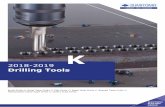 Drilling Tools - sumitomotool.com · 2018-2019 Drilling Tools K Multi-Drills // Solid Type Drills // Flat Drills // Deep Hole Drills // Brazed Type Drills // Replaceable Head Type