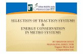SELECTION OF TRACTION SYSTEMS ENERGY CONSERVATION IN …urbanmobilityindia.in/Upload/Conference/7c69b36e-7f3b-4678-9f3e-2bfa17... · selection of traction systems & energy conservation