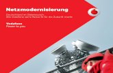 Netzmodernisierung - Vodafone.de · Auf die Wissensgesellschaft folgt die Digitalgesellschaft Als Johannes Gutenberg den Druck mit beweglichen Lettern erfand, wollte er eine günstige