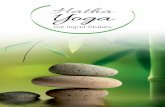 Hatha Yoga - das-seminarzentrum.de · Yoga bringt Körper, Geist und Atem in Einklang. Hier findest Du Entspannung und kannst den Stress des Alltags hinter dir lassen. Gleichzeitig