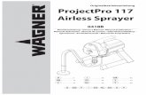 ProjectPro 117 Airless Sprayer · WAGNER Project Pro 117 - 0418B - Sicherheitsvorschriften 2 Warnung! Niemals Finger, Hände oder andere Körperteile mit dem Spritzstrahl in Berührung