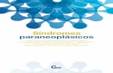 Síndromes paraneoplásicos - gethi.org · PDF file5 Los síndromes paraneoplásicos, manifestaciones infrecuentes de las neoplasias, pue-den acontecer antes del diagnóstico de estas,