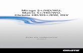Mirage S+/HD/WU, Matrix S+/HD/WU, Christie HD/DS+/DW, DLV · 1-2 Guida alla configurazione di Mirage S+/HD/WU, Matrix S+/HD/WU, Christie HD/DS+/DW, DLV 020-100026-02 Rev. 1 (11-2009)