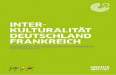 INTER- KULTURALITÄT DEUTSCHLAND FRANKREICH · die Berufsschüler auf einen Aufenthalt (z. B. Praktikum) in Deutschland vorzubereiten; insbesondere sollen dabei die interkulturellen