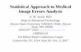 Statistical Approach to Medical Image Errors Analysiscmpwg.ans.org/oct2007/Presentations/T108.pdf · Geometric Blur • Another cause of lack of geometric sharpness is the distance