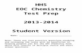 new.hobbsschools.netnew.hobbsschools.net/UserFiles/Servers/Server_6/File/EOC/EoC … · Web viewHHS. EOC . Chemistry. Test Prep. 2013-2014. Student Version. Name: _____ Note: These