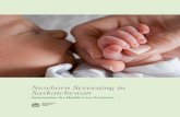 Newborn Screening in Saskatchewan - saskhealthauthority.ca · Newborn Screening in . Saskatchewan . Information for Health Care Providers . Resources. For more information on Saskatchewan’s