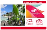 WEBINAR SEYCHELLES - Q & A - eurolines.ro • caracteristici generale destinatie • specificul insulelor din seychelles • sezonalitate • informatii produs dertour • q & a hoteluri
