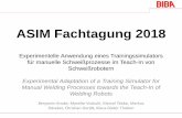 ASIM Fachtagung 2018 - hs-heilbronn.de · Virtual training for welding. Proceedings of the 3rd IEEE and ACM International Symposium on Mixed Proceedings of the 3rd IEEE and ACM International