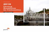 2019 Business 2019... · 3 PwC Colombia Doing Business 2019 Contenido Análisis económico del 2018 y perspectivas para el 2019 08 Inversiones Internacionales y Régimen Cambiario