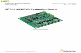 KIT33810EKEVB Evaluation Board - NXP Semiconductors · The KIT33810EKEVB evaluation board is an easy-to-use circuit board that allows the user to exercise all the functions of the