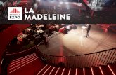 LA MADELEINE - brussels-expo.com · LA MADELEINE La Madeleine is a very well-known event hall in Brussels! It received a ma-jor renovation in 2015 and is now an event and conference
