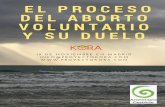 el proceso de aborto voluntario y su duelo fileel proceso del aborto voluntario y su duelo 19 de noviembre en madrid info@proyectokora.com