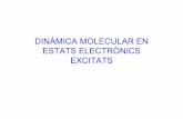 DINÀMICA MOLECULAR EN ESTATS ELECTRÒNICS EXCITATSklingon.uab.es/mmf/master/dinamica_estats_excitats.pdfsinc-DVR (II) • Para coordenades no cartesianas (radiales, angulares,...)