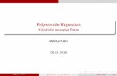 Polynomiale Regression - Künstliche neuronale Netze · Inhaltsverzeichnis 1 Polynomiale Regression 2 Die Stufenfunktion 3 Die Basisfunktion 4 Spline-Regression 5 Literatur Marina
