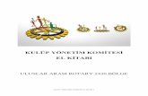 KULÜP YÖNETİM KOMİTESİ EL KİTABI - ilkadimrotary.com · Kulüp Yönetimi Komitesi El Kitabı, Rotary kulübü yönetim komitelerine hedef belirlemelerinde yardımcı olabilmek
