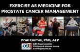 Exercise AS MEDICINE FOR PROSTATE CANCER MANAGEMENTdspm.dk/wp-content/uploads/2015/07/Uni-Copenhagen-Symposium-Prue... · Prue Cormie, PhD, AEP EXERCISE AS MEDICINE FOR PROSTATE CANCER