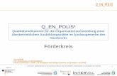 Q EN POLIS - stuck-verband.de · Q_EN_POLIS: Qualitätsindikatoren für die Organisationsentwicklung einer überbetrieblichen Ausbildungsstätte im Ausbaugewerbe des Handwerks 2