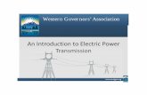 An Introduction to Electric Power Transmission Presentation · 2 An Introduction to Electric Power Transmission – Table of Content (TOC) Glossary About Transmission Lines Electricity