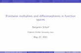 Pointwise multipliers and di eomorphisms in function spaces fileIntroduction Pointwise multipliers in function spaces Di eomorphisms Non-smooth atomic representation theorems Table
