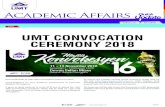 NEWS UMT CONVOCATION CEREMONY 2018ptm.umt.edu.my/academicaffairs/v14.pdf Volume 14 Oct 2018 NEWS Aemi Aairs page 1 UMT CONVOCATION CEREMONY 2018 Dear Graduands of 16th UMT Convocation