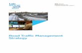 Road Traffic Management Strategy - julkaisut.vayla.fi · Traffic management comprises the following elements: traffic information, traffic control, incident management, demand management,