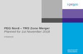 PEG Nord TRS Zone Merger - powernext.com · On 1st November 2018, the two French zones, Nord and TRS, will merge to form a unique balancing zone “TRF” (standing for “Trading