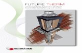 FUTURE THERM - schraeder.com · Mit dem neu entwickelten System „Future - Therm” ist es möglich eine platzsparende, der modernen Heiztechnik angepasste, Abgas- bzw. Schornsteinanlage
