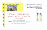 METODOLOGIA CLS PREG 2019 (1).ppt - scoalagavenea.ro · SCOALA GIMNAZIALA ,, CONSTANTIN GĂVENEA ” TULCEA c) în a treia fază sunt admiși la școala de circumscripție copiii