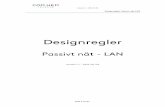 Designregler Passivt nät-LAN - Com Hem · Version C – 2015-05-04 Designregler Passivt nät-LAN Sida 9 av 67 A N f/ A N k C e n tra l u ta g S pridning sn ä t U T -n A N O m rå