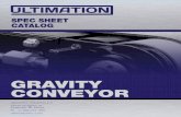 GRAVITY CONVEYOR - Ultimation Industries LLC · PDF fileSPEC SHEET CATALOG Ultimation Industries LLC 15935 Sturgeon St. Roseville, MI 48066 Ph. +1-586-771-1881   GRAVITY CONVEYOR